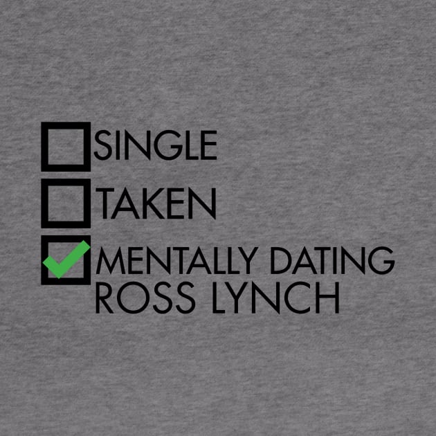 Mentally Dating Ross Lynch white by Mendozab Angelob